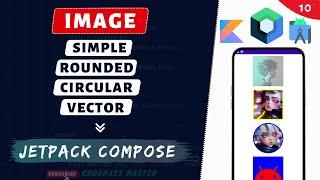 Add Image in Jetpack Compose | Simple, Rounded, Circular & Circular Image #10