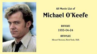 Michael O'Keefe Movies list Michael O'Keefe| Filmography of Michael O'Keefe