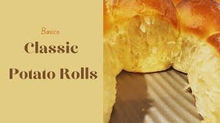 Classic Potato Rolls // Basics