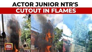 Junior NTR's Cutout Catches Fire At Sudarshan Theatre, Hyderabad | India Today