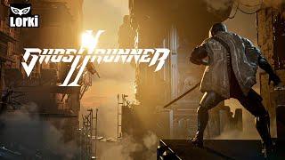 GHOSTRUNNER 2 - ОБЗОР