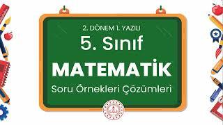 5. Sınıf Matematik 2. Dönem 1. Yazılı Soru Örnekleri Çözümleri (2024 - 2025)