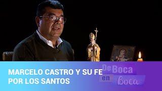 Marcelo Castro y su fe por los santos