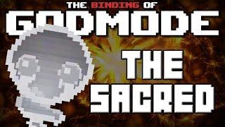 GODMODE - The Binding of Isaac Afterbirth Mod [The Sacred]