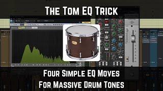 The Tom EQ Trick | Four Simple EQ Moves for Massive Drum Tones