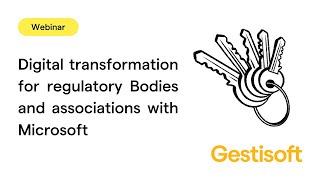 Digital Transformation for Regulatory Bodies with Microsoft and Gestisoft