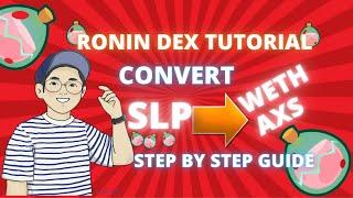 RONIN DEX TUTORIAL - SLP TO WETH & AXS - STEP BY STEP TAGALOG GUIDE AXIE INFINITY - CONVERT YOUR SLP