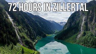 72 hours exploring Zillertal in Austria