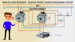 How to wire forward   reverse motor control | 3 Phase motor | Earthbondhon