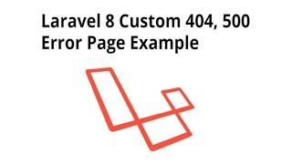 How to Create Custom 404 Page in Laravel 8 Application