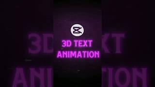 CapCut | 3D Text Animation Tutorial  | Tutorial #shorts #tutorial