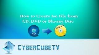 How to Create Iso File From CD, DVD or Blu-ray disc