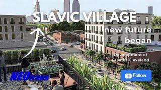 Big plans for reviving Slavic Village