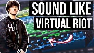 Sound Like VIRTUAL RIOT!