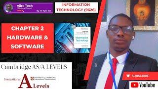 Cambridge AS & A Level Information Technology (9626) - Chapter 2 - Hardware and Software