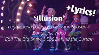 ‘Illusion’ - (Lyrics!) Lego Friends Season 4 Song Lyric Video - Ep8 The Big Show