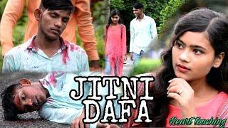 JITNI DAFA DEKHU TUJHE || Heart touching love story 2018 || Amit gautam gkp