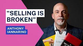 Anthony Iannarino - Selling is Broken | Selling With Flow Podcast