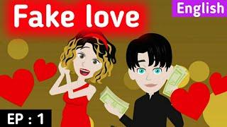 Fake love part 1 | Love story | Learn English | English animation | English story | Sunshine English