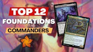 Top 12 Best Foundations Commanders in Magic: The Gathering | EDHREC Rankings 2025
