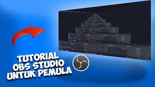 Tutorial OBS Untuk Pemula (2022 TERBARU!)