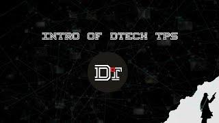 INTRO OF D.TECH | DTECH TIPS : ) | SUPPORT