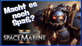 Zu repetitiv? | Macht WARHAMMER 40.000 SPACE MARINE 2 noch Spaß? | Marinetalk