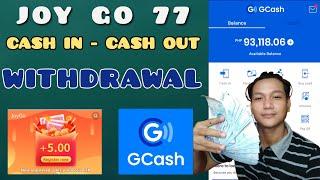 HOW TO CASH IN - CASH OUT ON JOY GO 77 | PAYMENT METHOD GCASH | EASIEST WAY