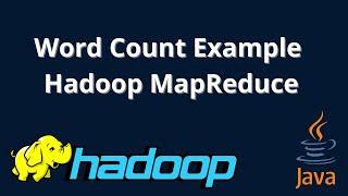 Word Count Program using Hadoop and Java | MapReduce