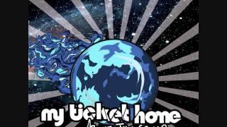 My Ticket Home - It's High Time for Low Morale