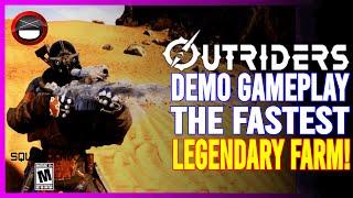 OUTRIDERS  | The FASTEST Legendary Farm in the Demo Pre UPDATE!