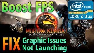 Mortal Kombat Komplete Edition on Intel Core 2 Duo | Low End PC | Graphic Problems | Startup Crash