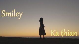 Smiley - Ka thian (Official Music Video)