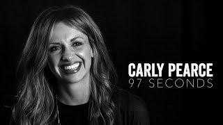Carly Pearce | "Chasing this Crazy Country Music Dream" - 97 Seconds
