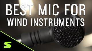 How to choose the best mic for wind instruments