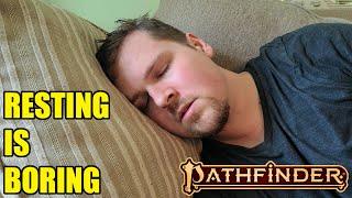 ONE SIMPLE WAY to Improve Resting in Pathfinder 2e