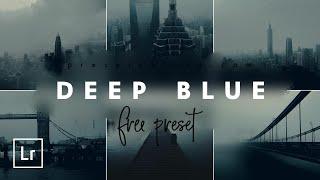 Professional DEEP BLUE Preset for Lightroom & Photoshop | Photo Editing in Lightroom Mobile