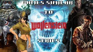 16 Games similar to Wolfenstein series (WOLF3D,RTCW,Wolfenstein 2009,TNO,TOB,TNC,TYB,)