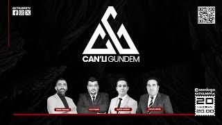 CAN'LI GÜNDEM 131. BÖLÜM (ALPER ATABAY - CAN TAŞKIN - YAVUZ AKKUŞ - ÖMER YASAKÇI)
