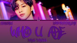 KANG DANIEL - WHO U ARE [ПЕРЕВОД/КИРИЛЛИЗАЦИЯ/COLOR CODED LYRICS]