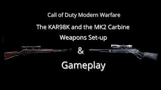 KAR98K & MK2 Carbine Weapons Set up + Gameplay