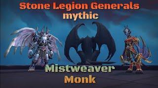 Stone Legion Generals Mythic / Mistweaver Monk