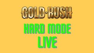 Gold Rush Hard Mode 2021 Live ep1