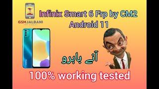 Infinix Smart 6 x6511B frp bypass  By CM2 Android 11 Spd In 1 Click