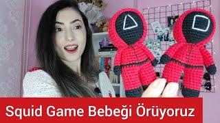 Squid Game Bebeği Örüyoruz