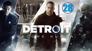 Detroit: Become Human • 28 • Марш свободы • Прохождение на ПК без комментариев