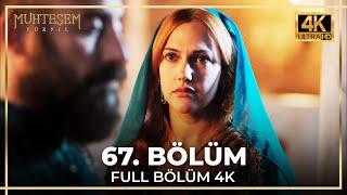 Muhteşem Yüzyıl 67. Bölüm (4K)