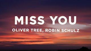 Oliver Tree & Robin Schulz - Miss You (Lyrics)