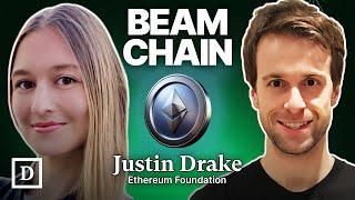 Deep Dive into Ethereum's Beam Chain: Exclusive Insights with Researcher Justin Drake