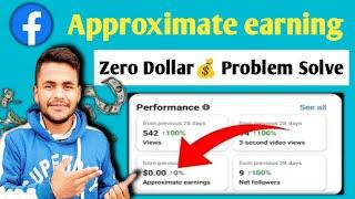 $0.00 Approximate earnings facebook page || Facebook Zero Dollar Problem Solve | Facebooks Earning 